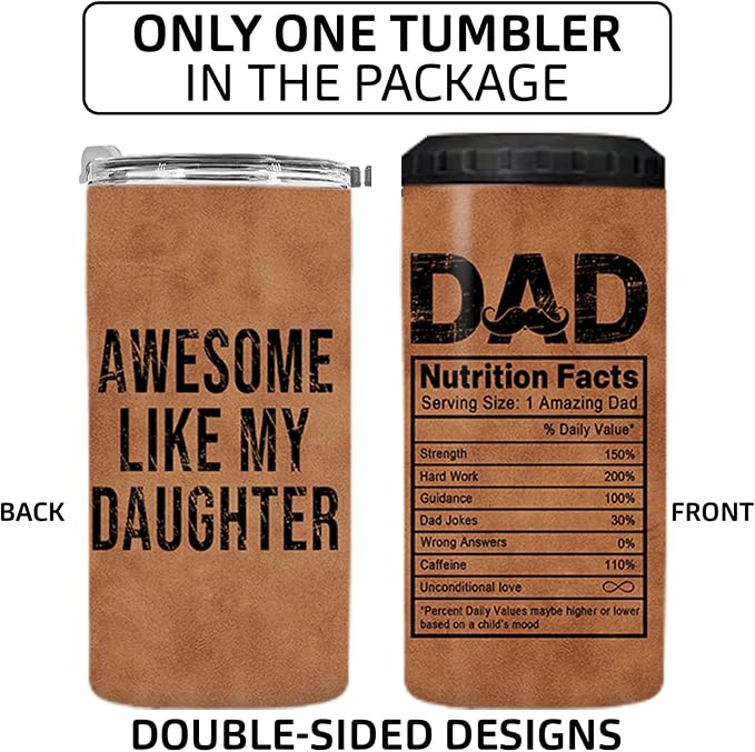 Gifts for Dad from Daughter, 4-IN-1 Insulated Can Cooler | Awesome Like My Daughter, Fathers Day, Birthday, Christmas, Retirement, 16 Oz Tumbler, Stainless Steel, Leak Proof