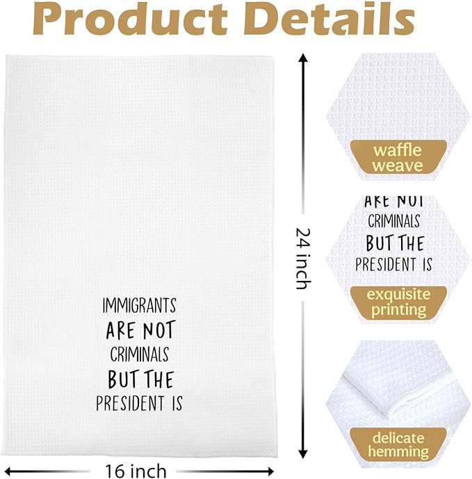 Funny Political Kitchen Towels 16x24 Inch, Sarcastic Gifts for Women Men Hand Towels for Bathroom Decor, Immigrants are Not Criminals Dish Towel Drying Cloth for Kitchen