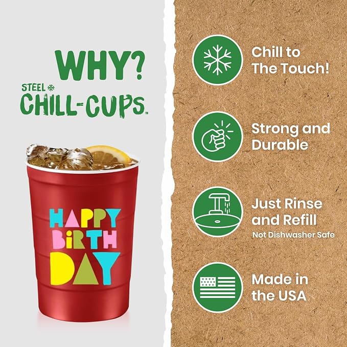Steel Chill Cups 16 oz. Reusable Party Cups, Happy Birthday, 12 Count | Made in USA from Steel these durable cups chill fast & keep your drink cold for longer, 100% recyclable for sustainablity