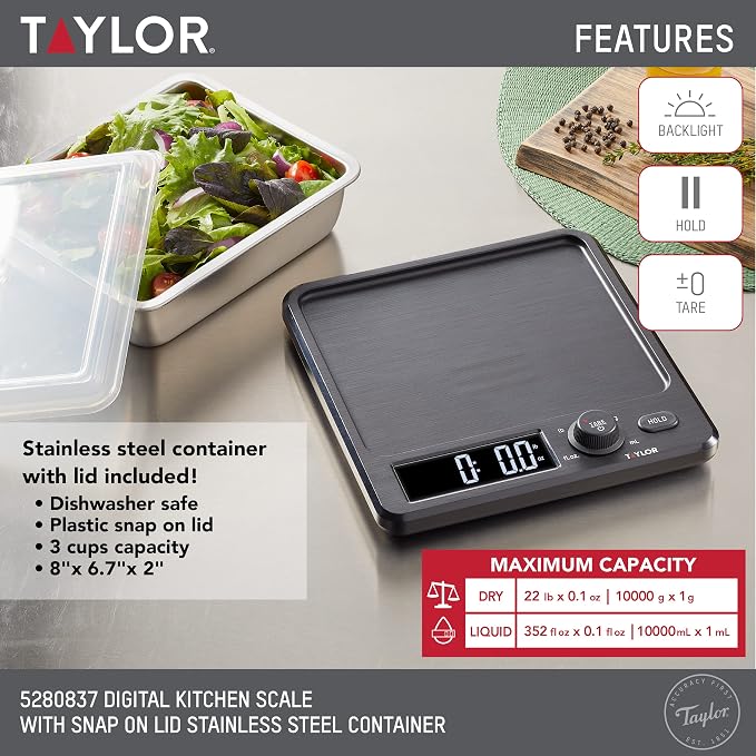 Taylor Digital Kitchen Scale with Dishwasher Safe Stainless Steel Container and Snap On, 22 pound capacity, Black